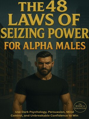 cover image of The 48 Laws of Seizing Power for Alpha Males